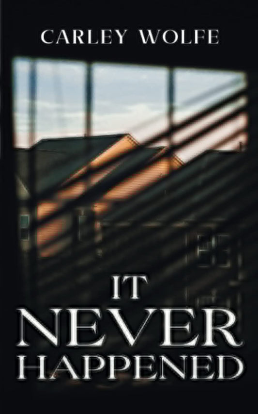 It Never Happened: A Novel - 759