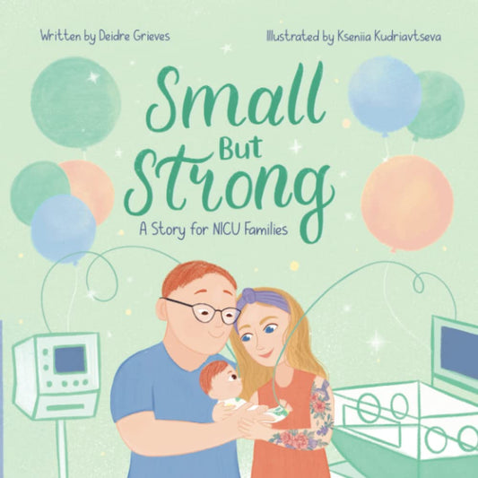 Small But Strong: A Story for NICU Families - 7790