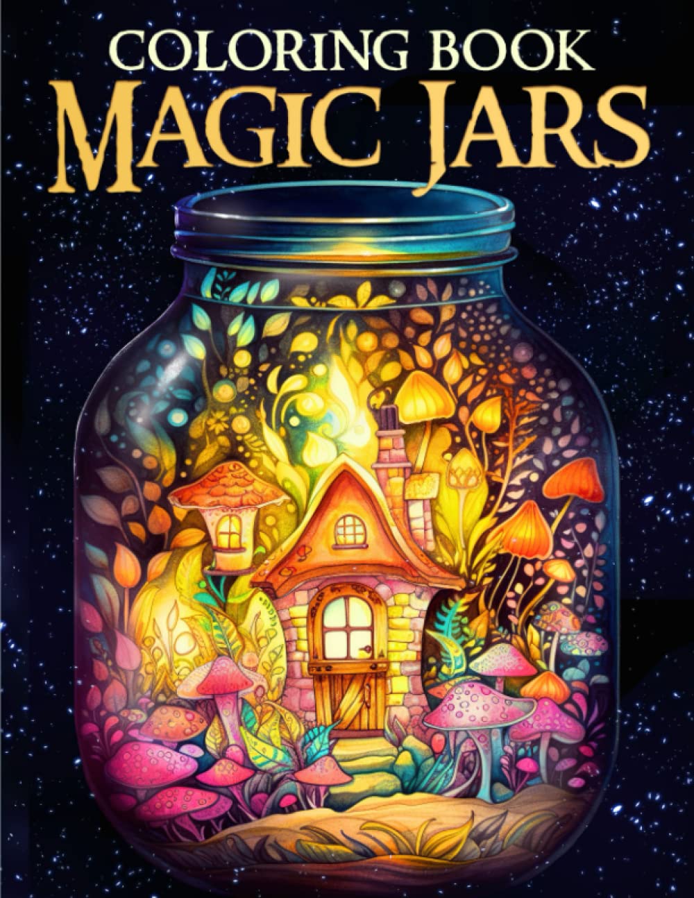 Magic Jar: Adults Coloring Book For Anxiety Relief and Relaxation - 8561