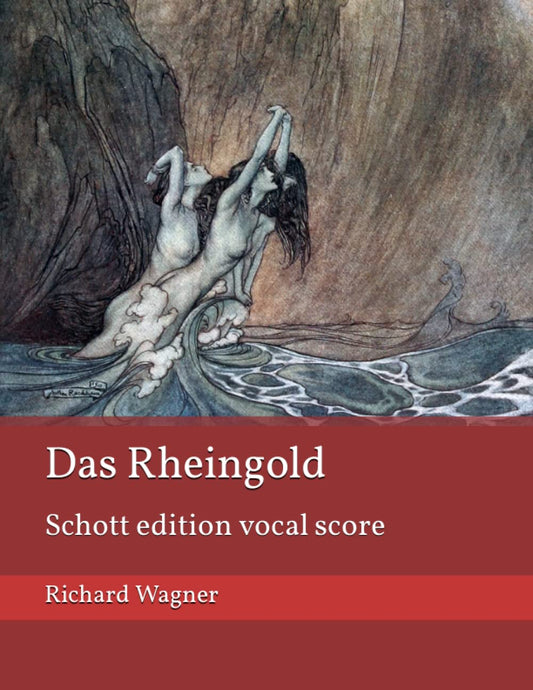Das Rheingold: Schott edition vocal score