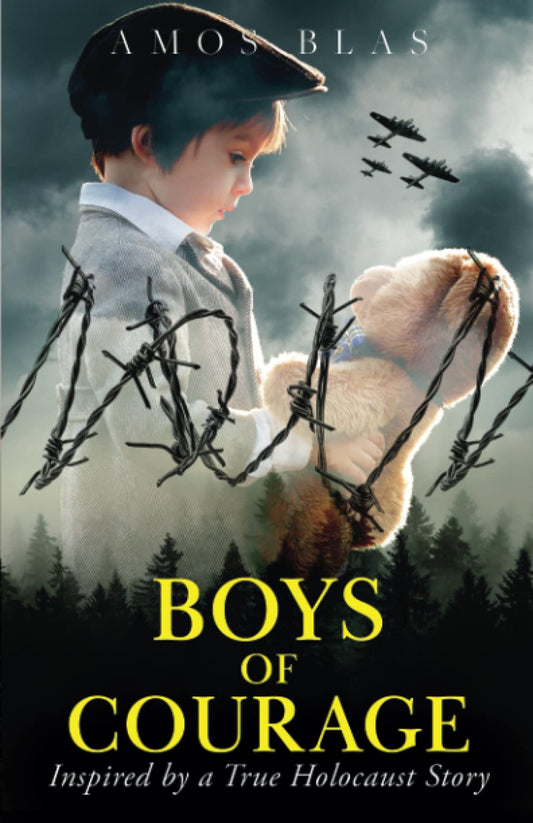 Boys of Courage: A WW2 Historical Novel, Based on a True Story of a Jewish Holocaust Survivor (Gripping World War 2 Resistance Stories) - 3542