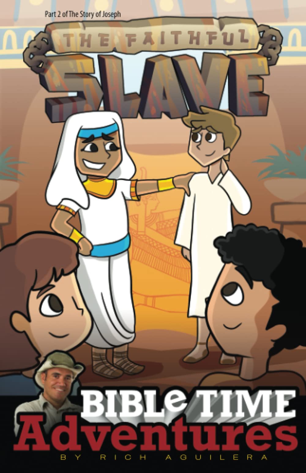 The Faithful Slave: Bible Time Adventures - 101