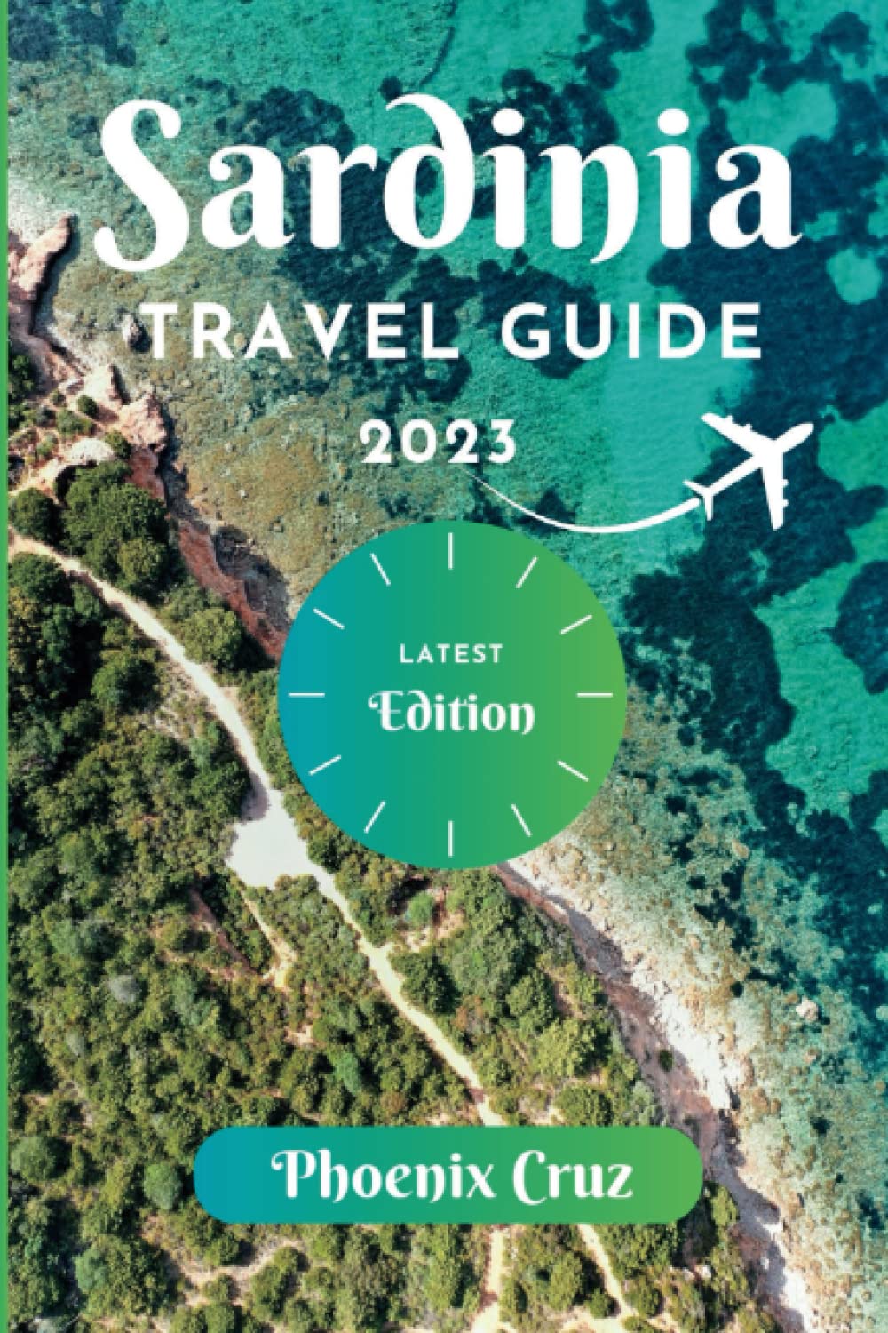 SARDINIA TRAVEL GUIDE 2023: A Trip Preparation Guide to a Romantic Getaway - 174