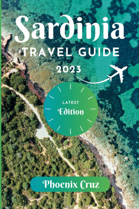 SARDINIA TRAVEL GUIDE 2023: A Trip Preparation Guide to a Romantic Getaway - 174