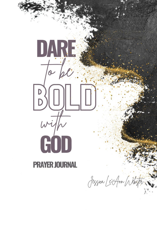 Dare to be Bold with God - 8246