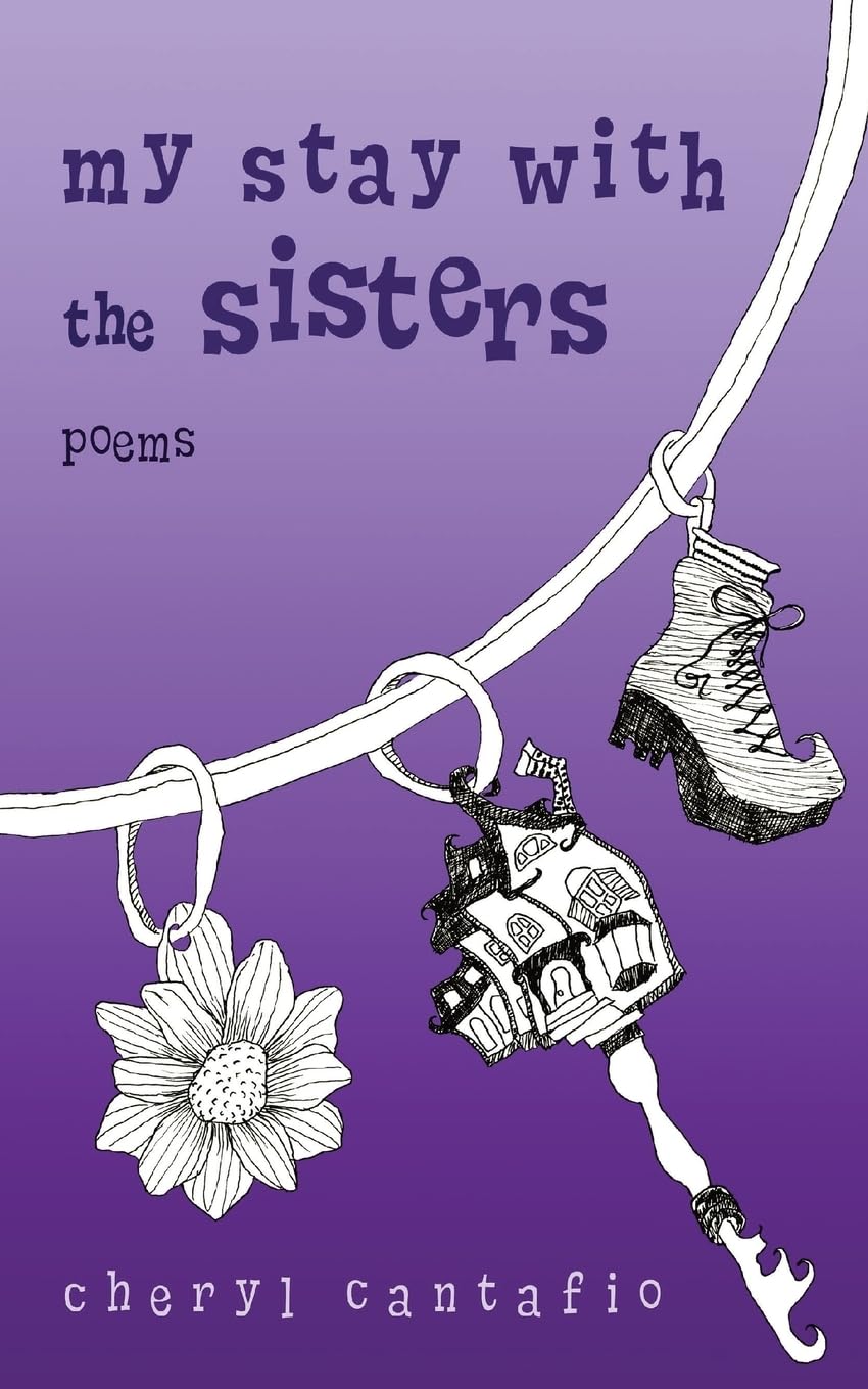 My Stay with the Sisters: Poems - 6444