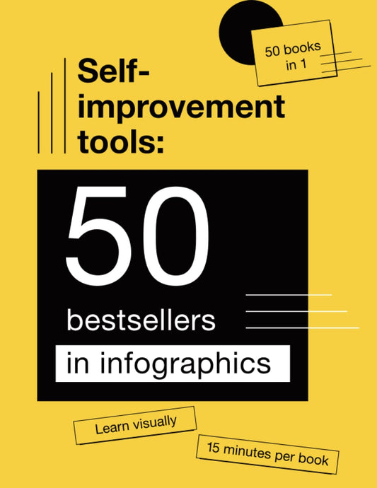 Self-Improvement Tools: 50 Bestsellers in Infographics. High-Rated Books for Self-Development and Personal Transformation in Visuals (50 Best Books on ... in Infographics. Self-Help Books 50 in 1) - 9935