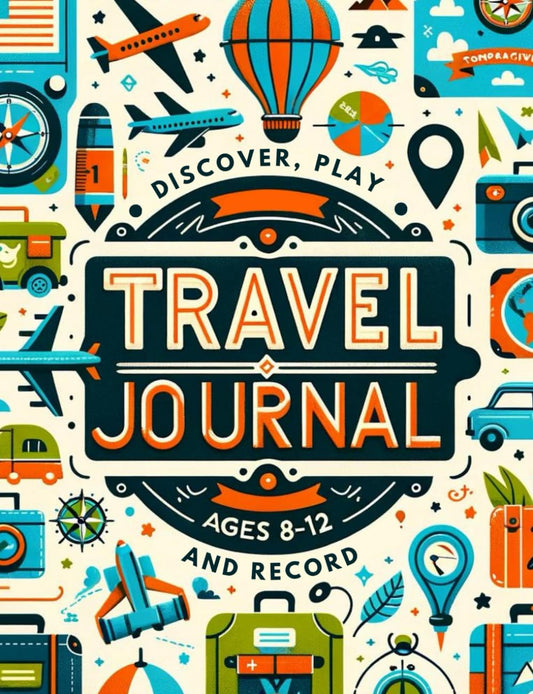 Travel Journal for Kids 8-12: Vacation Planner with Road Trip games and Activities for Boys and Girls. - 4161
