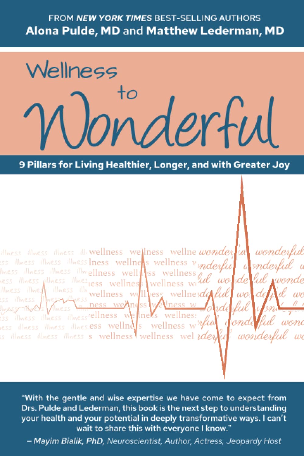 WELLNESS TO WONDERFUL: 9 Pillars for Living Healthier, Longer, and with Greater Joy
