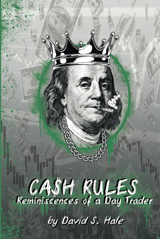 Cash Rules: Reminiscences of a Day Trader - 7759