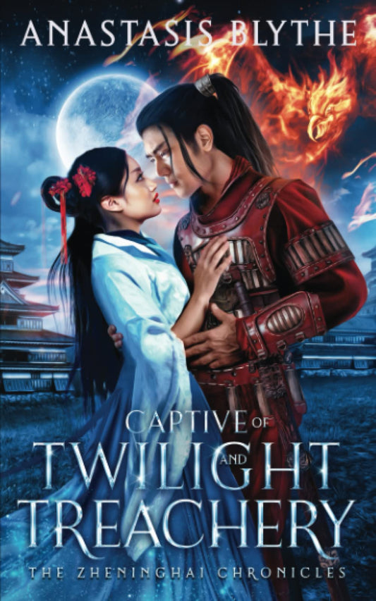 Captive of Twilight and Treachery: (The Zheninghai Chronicles Book 4)