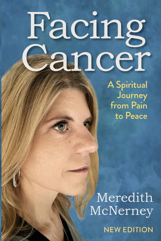 Facing Cancer: A Spiritual Journey from Pain to Peace — New Edition - 8638