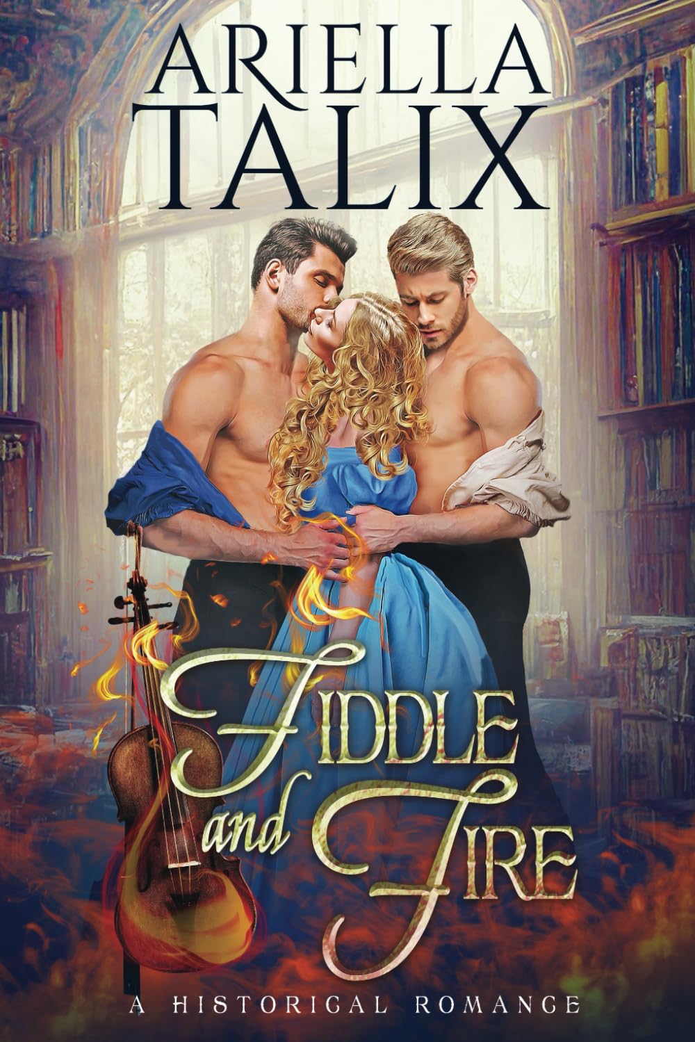 Fiddle and Fire: A Steamy Historical MMF Romance (Hearts of Gold)