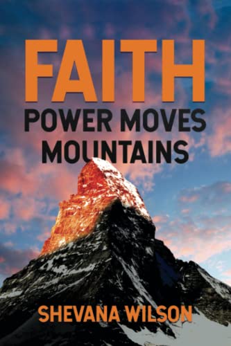 Faith Power Moves Mountains - 9834