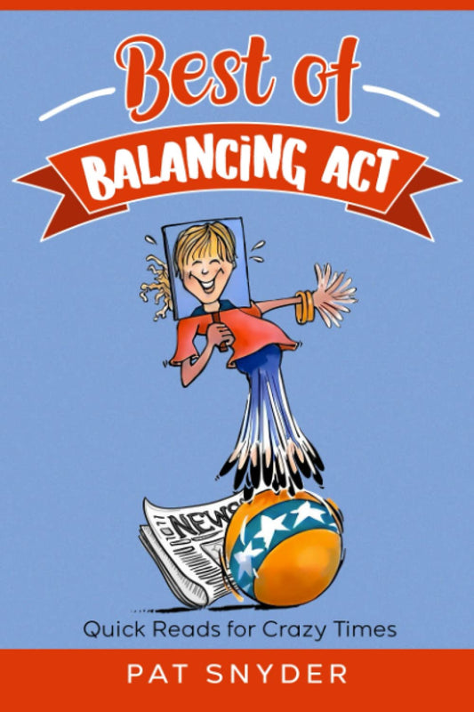 Best of BALANCING ACT: Quick Reads for Crazy Times