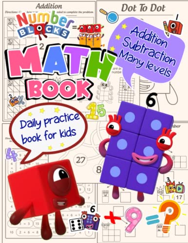 Number blocks Addition & Subtraction Math Book: Beginner Math Book for Pre-K and Kindergarteners Learn to Add and Subtract Single Digits Ages 4 to 6 - 6983