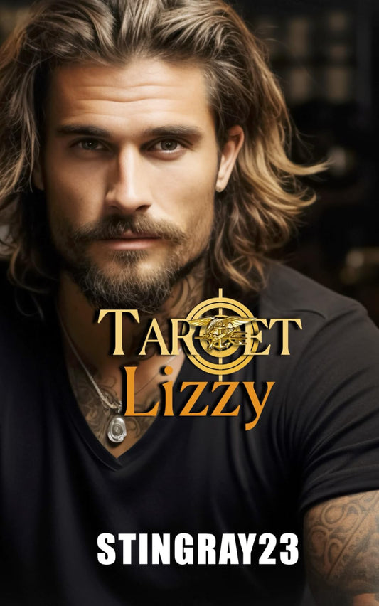 Target Lizzy: Steamy Military Romantic Suspense (No Love Left Behind: Target Series) - 2520