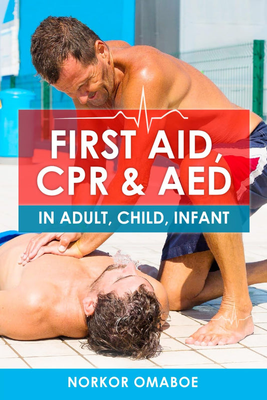FIRST AID, CPR & AED: In Adult, Child, Infant - 7902