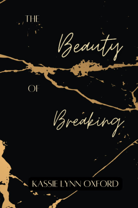 The Beauty of Breaking: (Breaking Series Book 1)