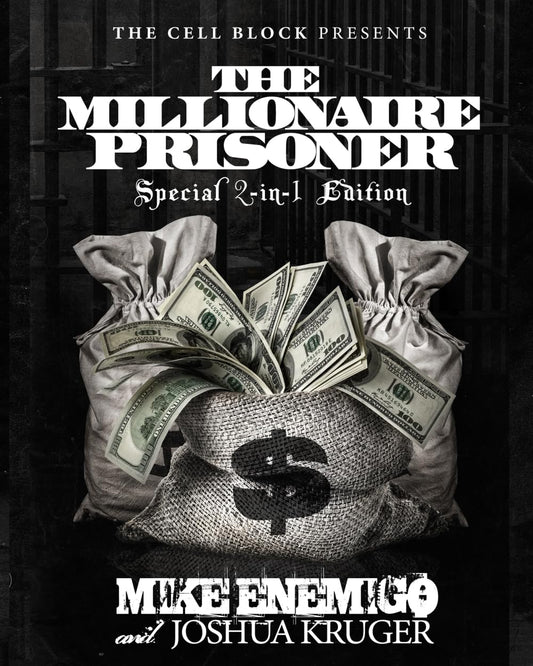 The Millionaire Prisoner Special 2-in-1 Edition: The Prisoner's Ultimate Guide to Success - 2494