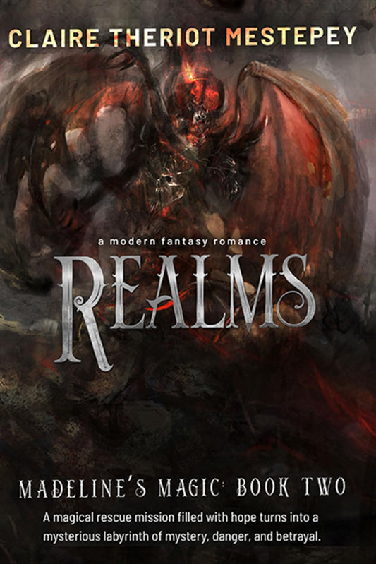Realms: Madeline’s Magic: Book Two