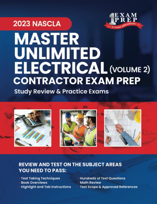 2023 NASCLA Master Unlimited Electrical Contractor Exam Prep: Volume 2: 2023 Study Review & Practice Exams (NASCLA Master Electrical Unlimited Contractor) - 3472
