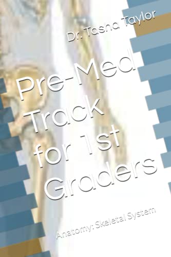 Pre-Med Track for 1st Graders: Anatomy: Skeletal System - 3286