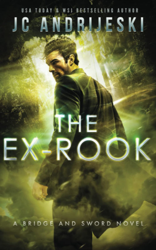 The Ex-Rook: A Bridge and Sword Novel (Bridge and Sword Companion Novels) - 2445