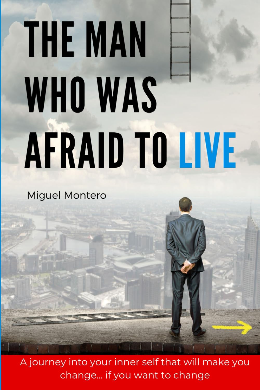 THE MAN WHO WAS AFRAID TO LIVE