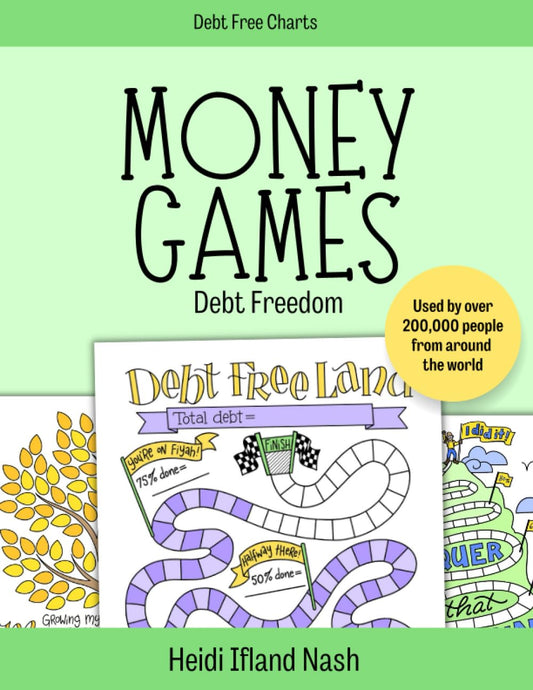 Money Games - Debt Freedom: The Fun Way to Get Out of Debt and Reach Your Money Goals - 5062