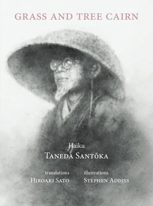 Grass and Tree Cairn: Haiku of Santōka - 2481