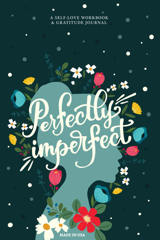Perfectly Imperfect: A Guided Self-Love & Gratitude Journal for Women with Prompts to Calm Anxiety, Stop Overthinking, and Love Who You Are (Cute Self Care & Self Help Books) - 6170