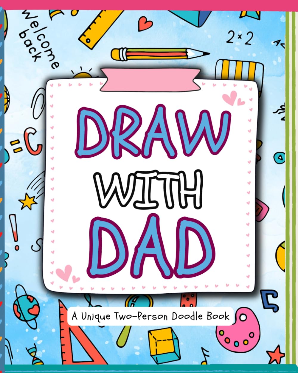 Draw with Dad: A Unique Two-Person Doodle Book Filled with Creative Drawing Prompts and Inspirational Images Prompts Designed to Connect Just Between ... Gifts (Draw with Dad Mom Grandpa Grandma) - 9373