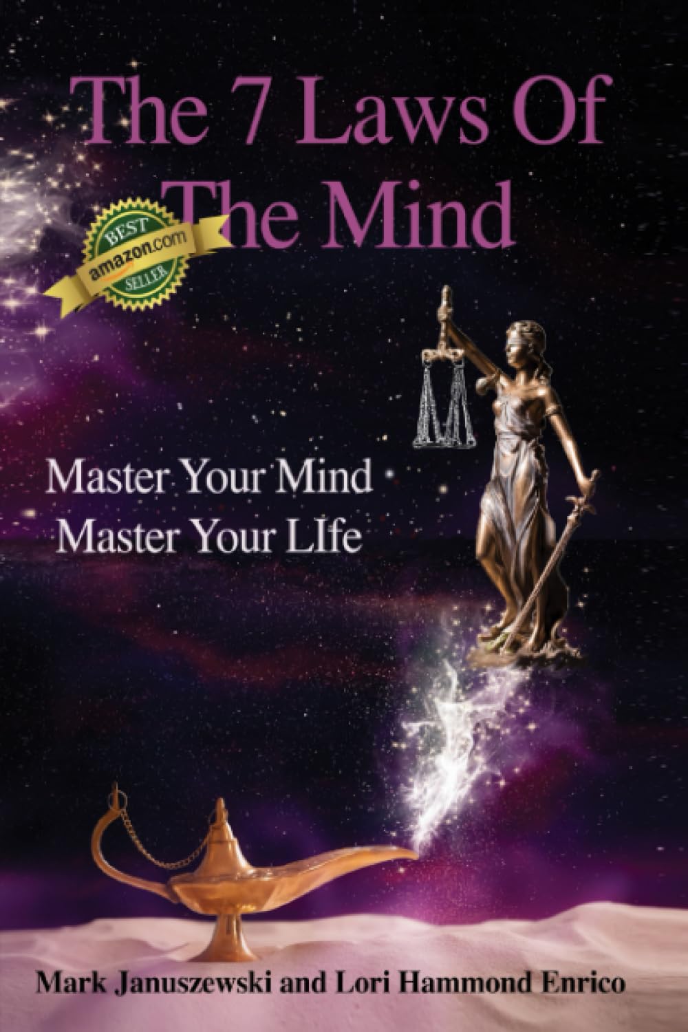 The Seven Laws Of The Mind: Master Your Mind Master Your Life