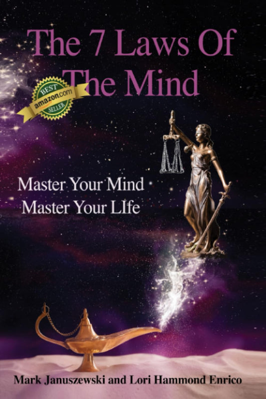 The Seven Laws Of The Mind: Master Your Mind Master Your Life