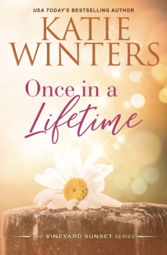 Once in a Lifetime (The Vineyard Sunset Series)