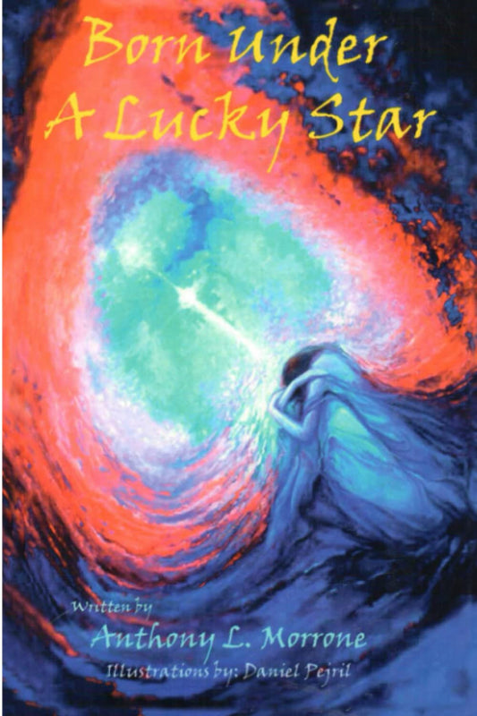 Born under A Lucky Star: Written by Anthony Morrone - 8636