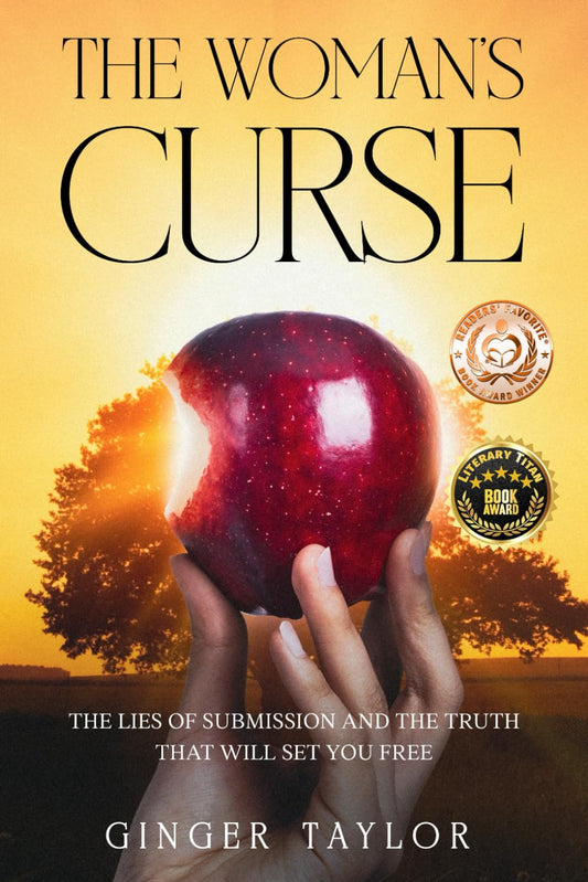 The Woman's Curse: The Lies of Submission and the Truth that Will Set You Free - 958
