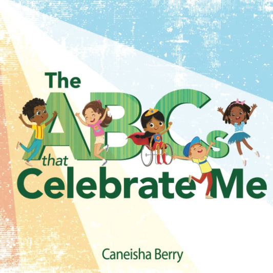 The ABCs That Celebrate Me Multicultural