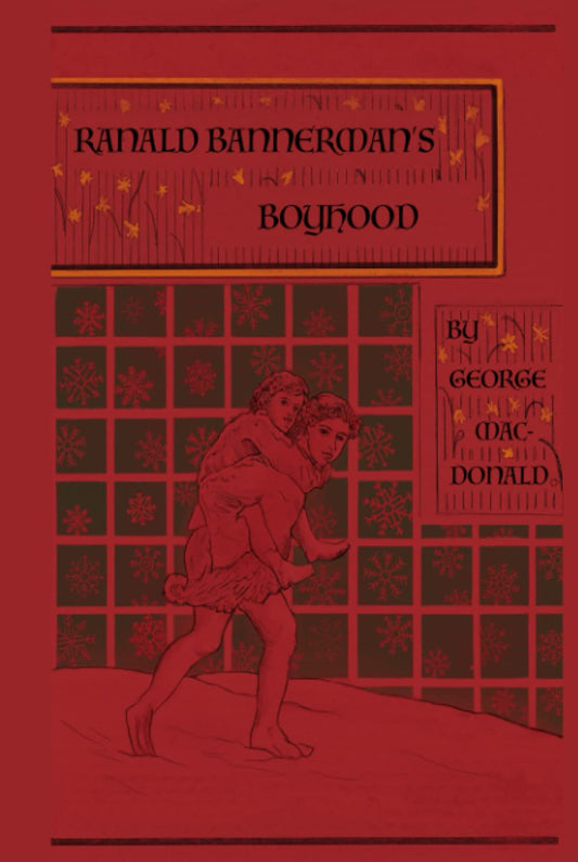 Ranald Bannerman's Boyhood: A Scottish Coming of Age Tale by the Man Who Inspired the Inklings - 762