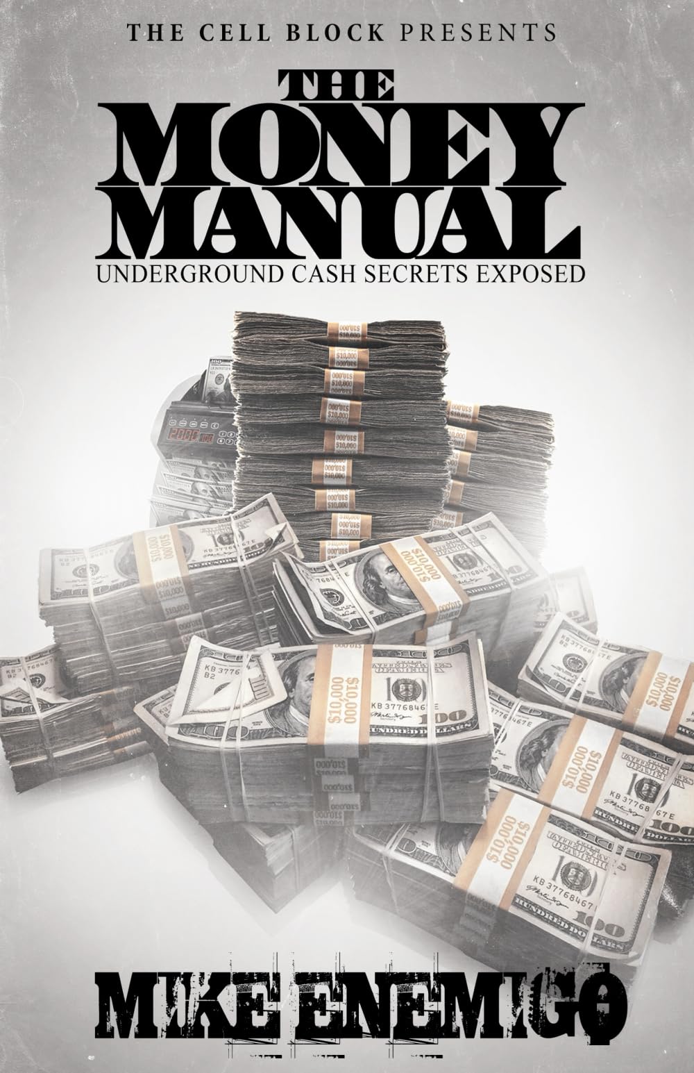 The Money Manual: Underground Cash Secrets Exposed