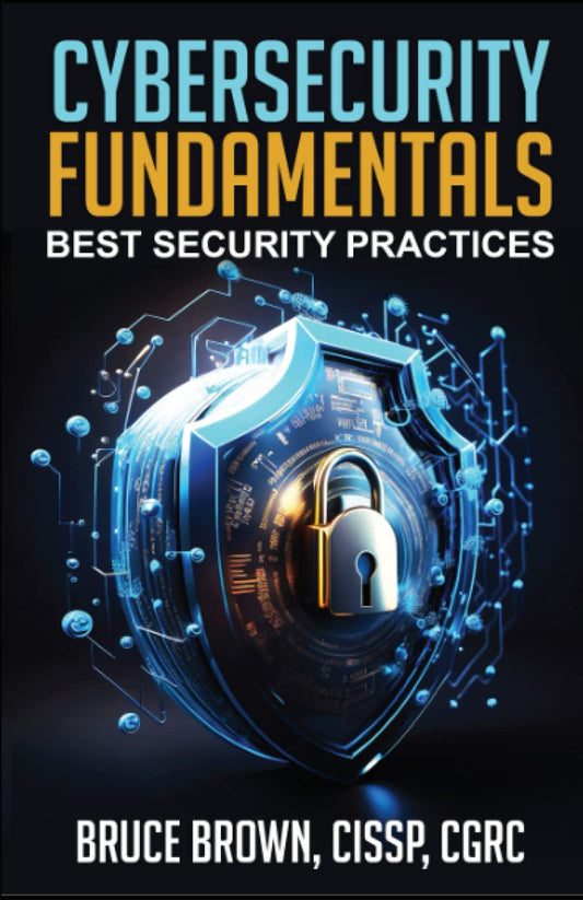 Cybersecurity Fundamentals: Best Security Practices (cybersecurity beginner) - 2752