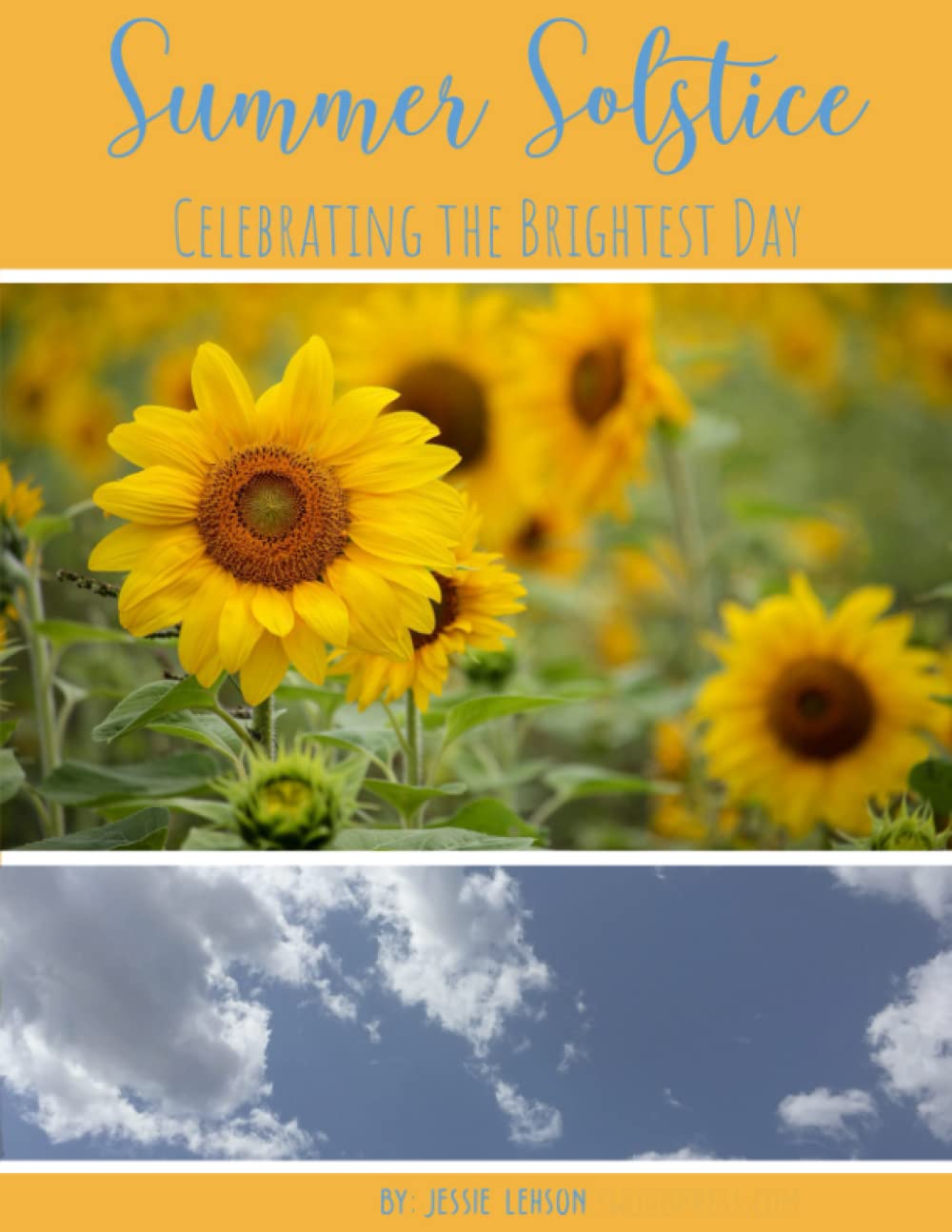 Summer Solstice: Celebrating the Brightest Day (Wheel of the Year Series)