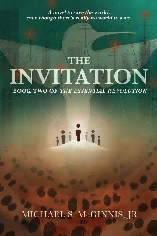 The Invitation: Book Two of The Essential Revolution