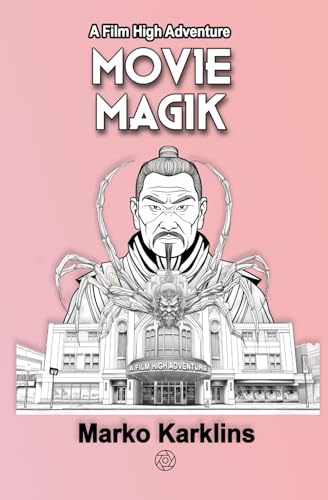MOVIE MAGIK: A FILM HIGH ADVENTURE - 1513