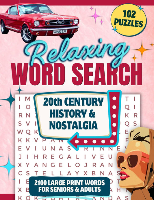 Relaxing Word Search Large Print Puzzles: Fun Word Finds for Seniors and Adults - 20th Century History & Nostalgia (Large Print Word Search Gift Books) - 1353