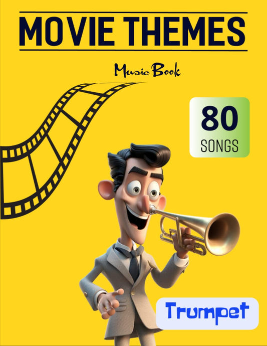 Trumpet Movie Themes Music Book: 80 Songs From Famous Movies( Trumpet Solo) - 4942
