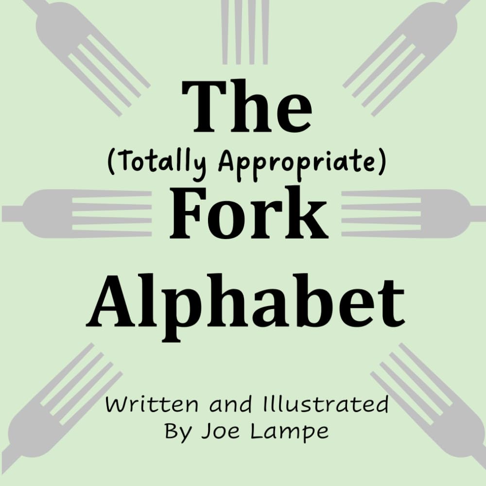 The Totally Appropriate Fork Alphabet (Definitely Not Dirty Word Books) - 3926