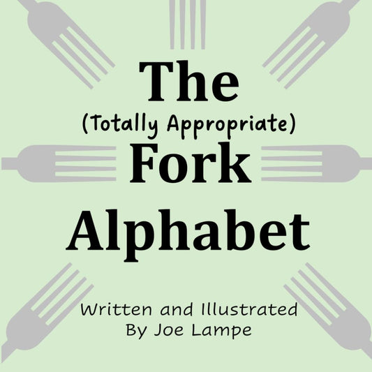 The Totally Appropriate Fork Alphabet (Definitely Not Dirty Word Books) - 3926