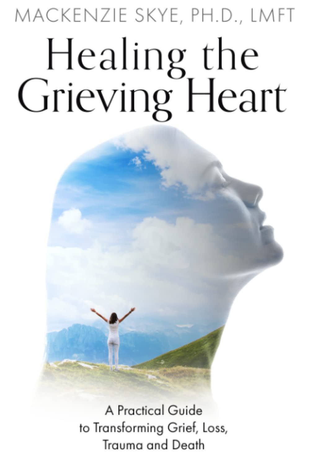 Healing the Grieving Heart: A Practical Guide to Transforming Grief, Loss, Trauma and Death (Empowering Your Emotional Wellbeing: Navigating Anger, ... Gaslighting, Grief, Trauma and ADHD) - 2588